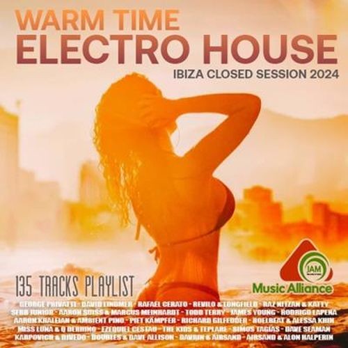 Warm Time Electro House (2024)