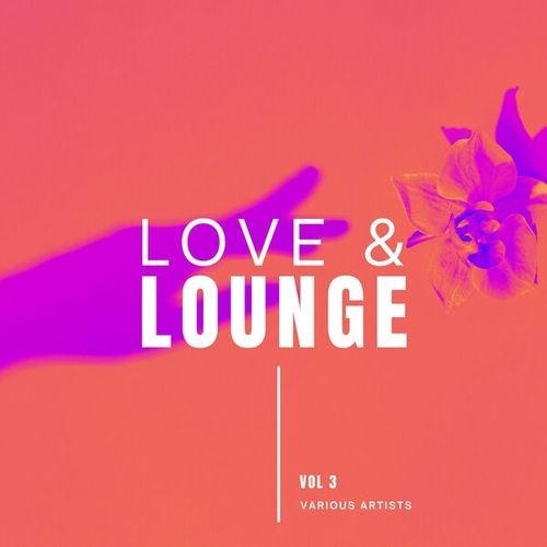 Love & Lounge Vol.3 (2024) FLAC