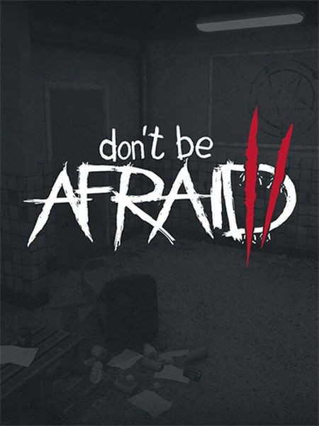 Don't Be Afraid 2 (2024/Ru/En/Multi/RePack от FitGirl)