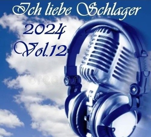 Ich liebe Schlager 2024 Vol.12 (2024)