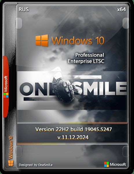 Windows 10 Pro/Ent LTSC by OneSmiLe 22H2 build 19045.5247 (RUS/2024)