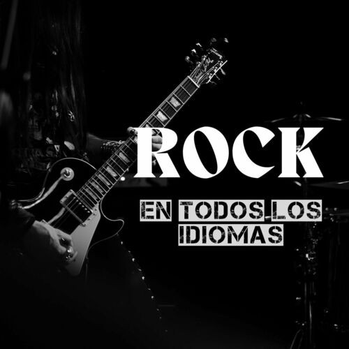 ROCK en todos los idiomas (2024) FLAC