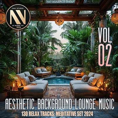 Aesthetic Background Lounge Music Vol.02 (2024)