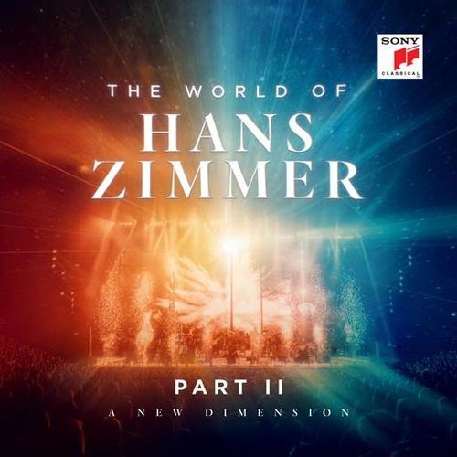 Hans Zimmer - The World of Hans Zimmer - Part II: A New Dimension (2025) FLAC