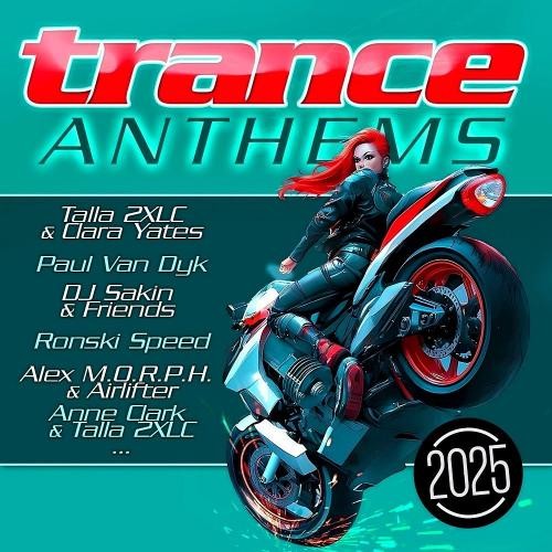 Trance Anthems 2025 (2025) FLAC