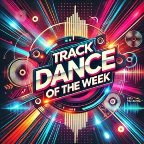 Top Dance Track of the Week (2025)