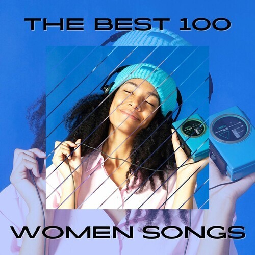 The Best 100 Women Songs (2025)