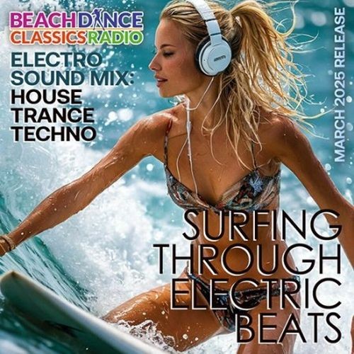 Surfing Through Electric Beats (2025)