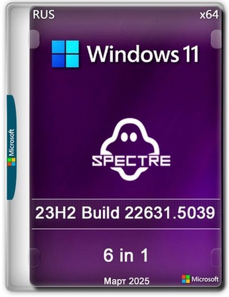 Windows 11 PRO 23H2 22631.5039 Update 17 by Ghost Spectre (ENG/2025)