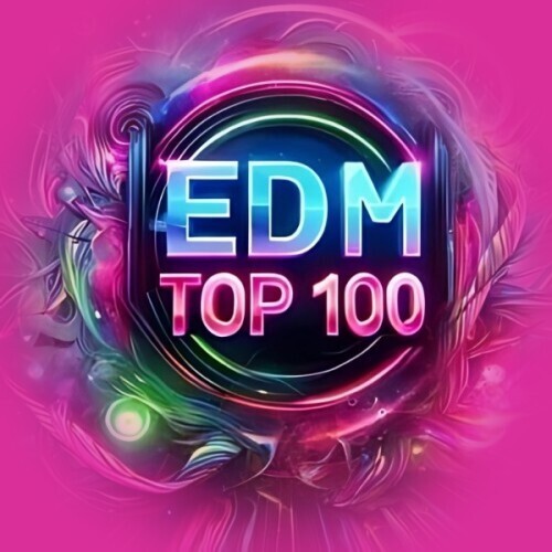 Top 100 EDM Chart 22.03.2025 (2025)