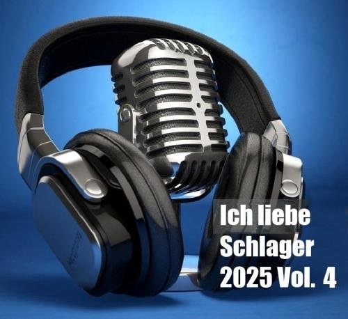 Ich liebe Schlager 2025 Vol.4 (2025)