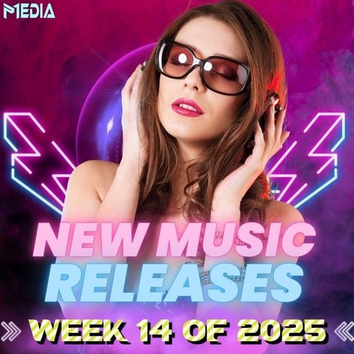 New Music Releases Week 14 (2025)