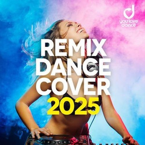 Remix Cover Dance 2025 (2025)