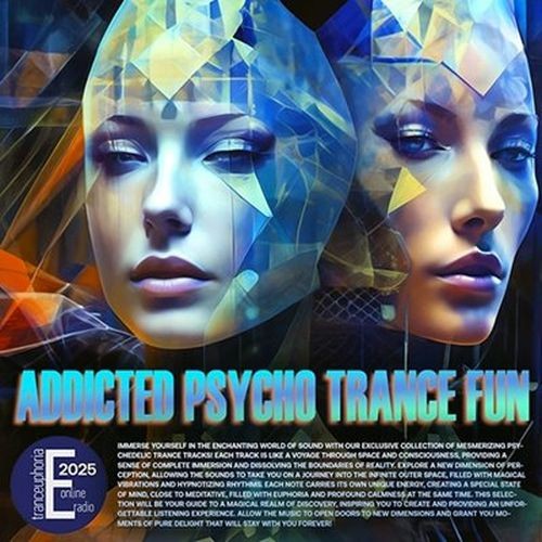 Addicted Psy Trance Fun (2025)
