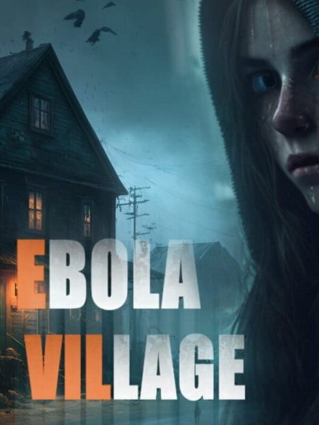 Ebola Village (2025/RUS/ENG/RePack by Decepticon)