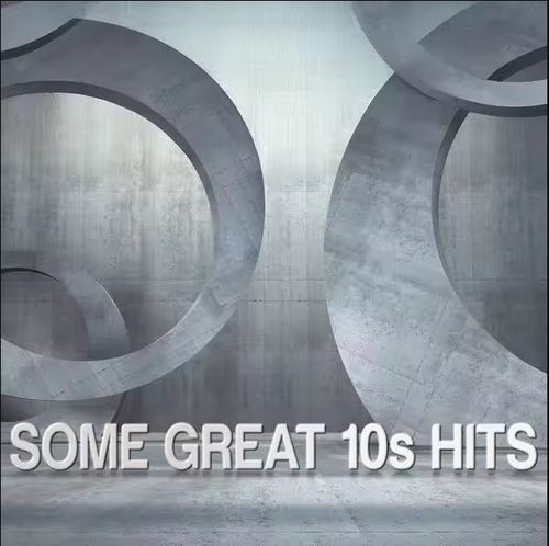 Some Great 10s Hits (2025) FLAC