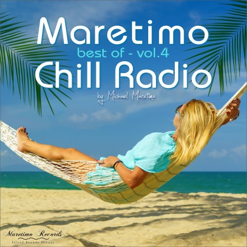 Maretimo Chill Radio - Best of Vol.4 - Positive Summer Vibes (2025) FLAC