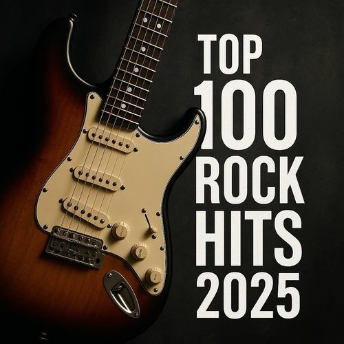 Top 100 Rock Hits (2025)