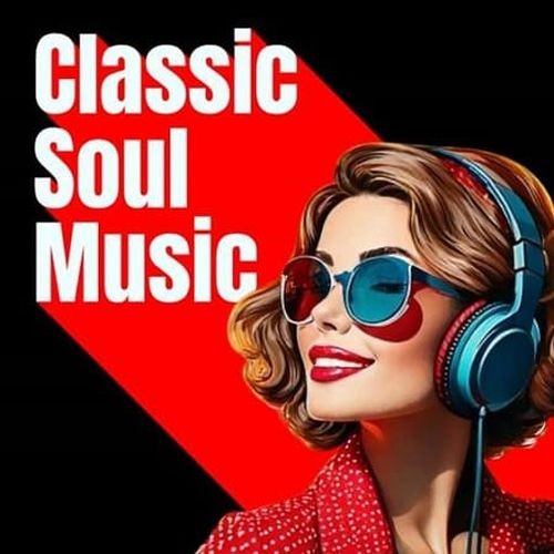 Classic Soul Music (2025) FLAC