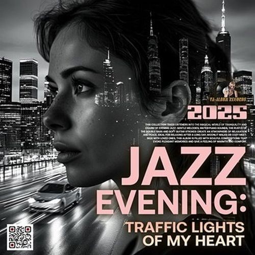 Jazz Evening: Traffic Of My Heart (2025)