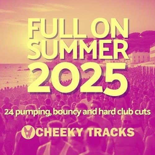 Full On Summer 2025 (2025) FLAC