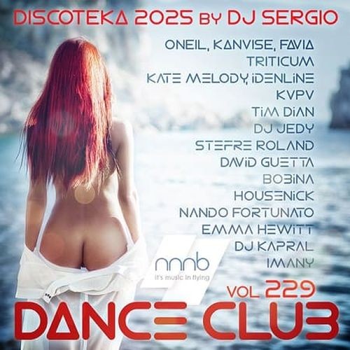 Дискотека 2025 Dance Club Vol.229 (2025)