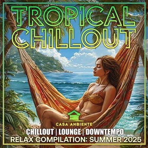 Tropical Chillout (2025)