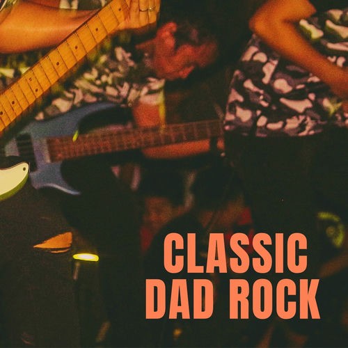 Classic Dad Rock (2025) FLAC