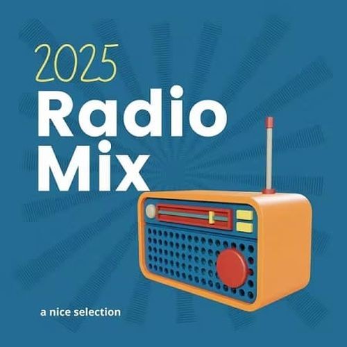 Radio Mix - A Nice Selection - 2025 (2025) FLAC