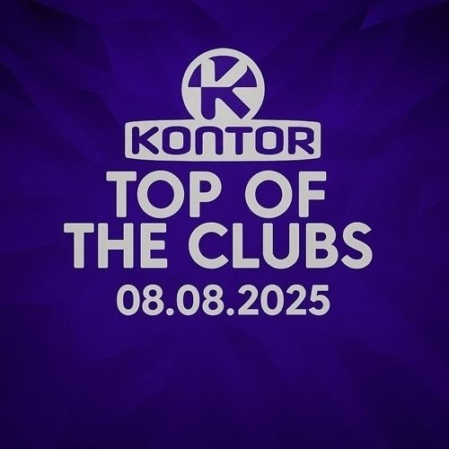 Kontor Top Of The Clubs 2025 (08.08.2025) (2025)