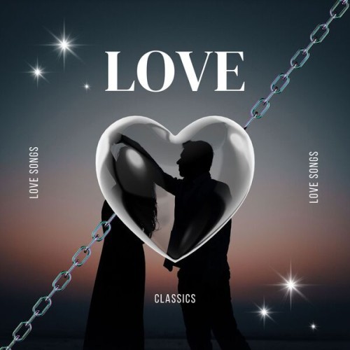 LOVE - Love Songs - Classics (2025) FLAC