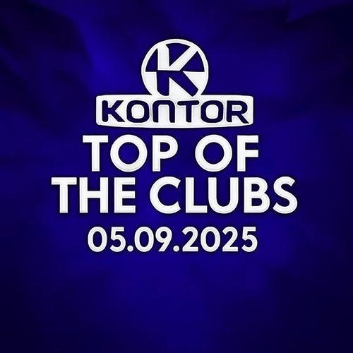 Kontor Top Of The Clubs 05.09.2025 (2025)