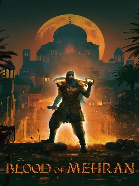 Blood of Mehran (2025/RUS/ENG/MULTi/Portable)