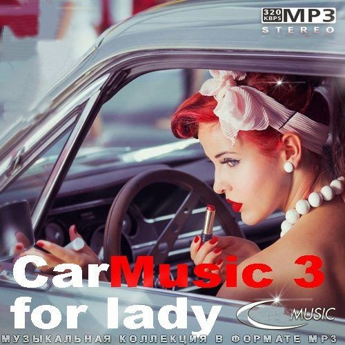 CarMusic 3 for lady (2025)