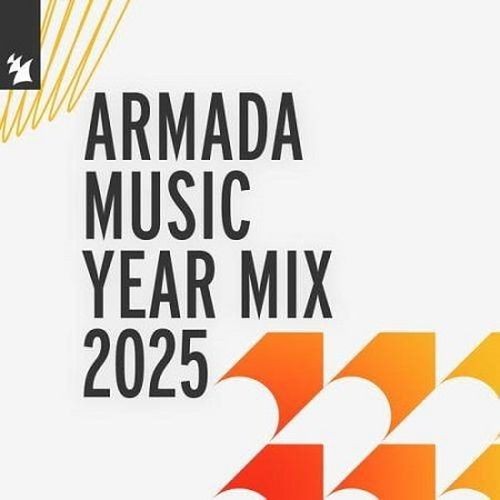 Armada Music Year Mix 2025 - Extended Versions (2025)