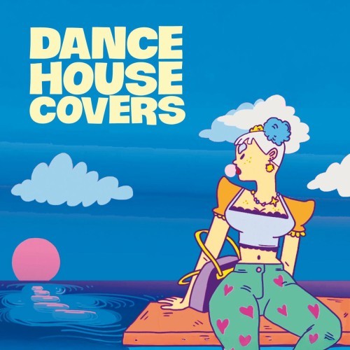 Dance House Covers (2025) FLAC