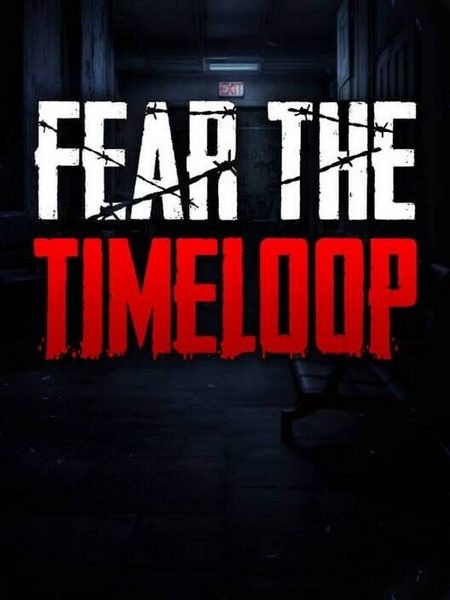 Fear The Timeloop (2026/RUS/ENG/MULTi/Portable)