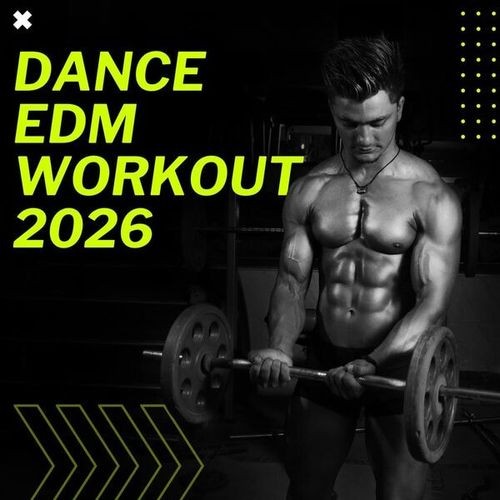 Dance EDM Workout 2026 (2026) FLAC