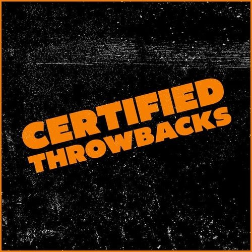 Certified Throwbacks (2026) FLAC
