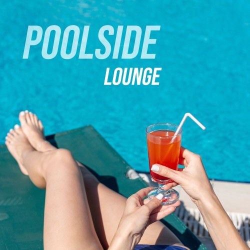 Poolside Lounge 2026 (Deep Strips) (2026) FLAC