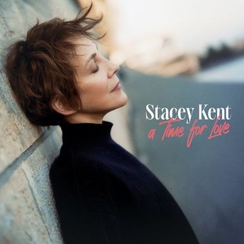 Stacey Kent - A Time For Love (2026) FLAC