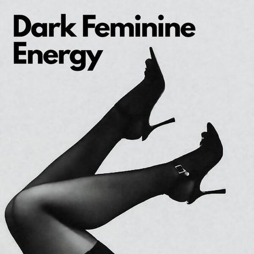 Dark Feminine Energy (2026) FLAC