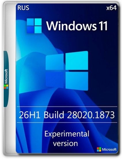 Windows 11 Pro Experimental (26H1) Build 28200.1873 (RUS/2026)