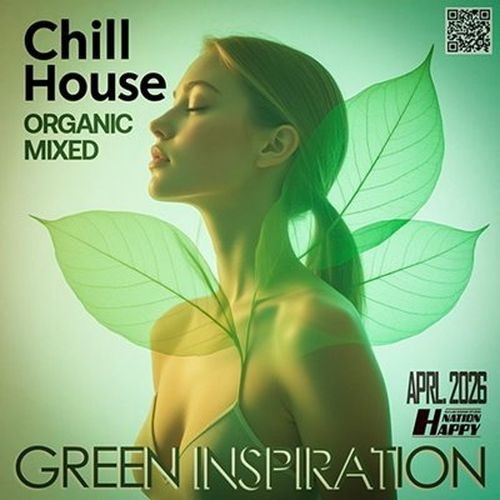 Chill House: Green Inspiration (2026)