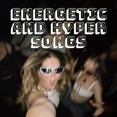 Energetic and hyper songs (2026)