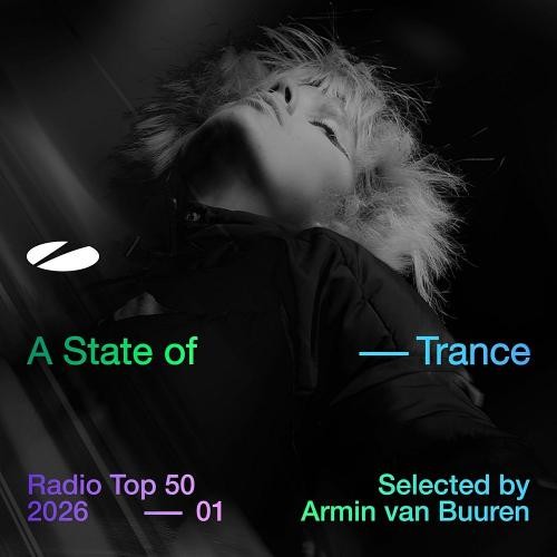 A State of Trance Radio Top 50 - 2026, Vol. 1 (Selected by Armin van Buuren) (2026)