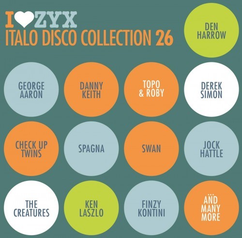 I Love ZYX Italo Disco Collection: Vol.26 (2018) FLAC