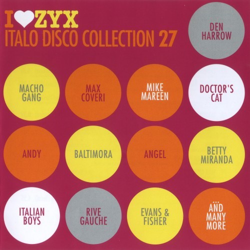 I Love ZYX Italo Disco Collection: Vol.27 (2019) FLAC