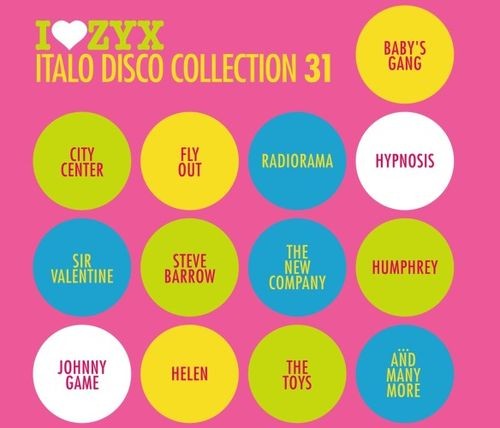 I Love ZYX Italo Disco Collection: Vol.31 (2021) FLAC