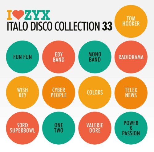 I Love ZYX Italo Disco Collection: Vol.33 (2023) FLAC